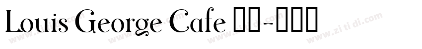 Louis George Cafe 粗体字体转换